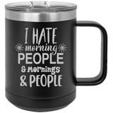 I Hate Morning People - Coffee Laser Etched Tumbler