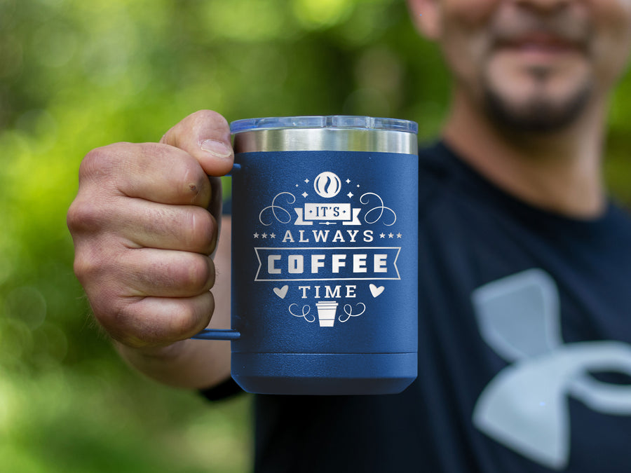 Always Coffee Time - Coffee Laser Etched Tumbler