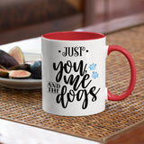 You Me And The Dogs Coffee Mug, White with Colored Inside and Handle
