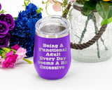 A Functional Adult - Wine Laser Etched Tumbler