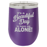 Beautiful Day - Wine Laser Etched Tumbler