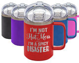 Spicy Disaster - Coffee Laser Etched Tumbler