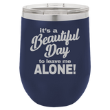 Beautiful Day - Wine Laser Etched Tumbler