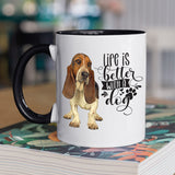 Basset Hound-Life Is Better Basset Hound Coffee Mug Colored Inside and Handle  SALE