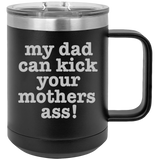 My Dad - Coffee Laser Etched Tumbler