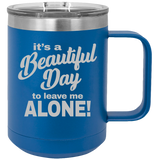 Beautiful Day - Coffee Laser Etched Tumbler