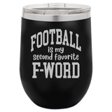 Second Favorite F-Word - Wine Laser Etched Tumbler