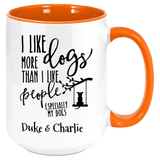 Dogs More Than People Coffee Mug, Especially Your Dogs Personalization