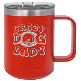 Crazy Dog Lady - Coffee Laser Etched Tumbler