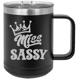 Miss Sassy - Coffee Laser Etched Tumbler