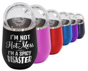 Spicy Disaster - Wine Laser Etched Tumbler