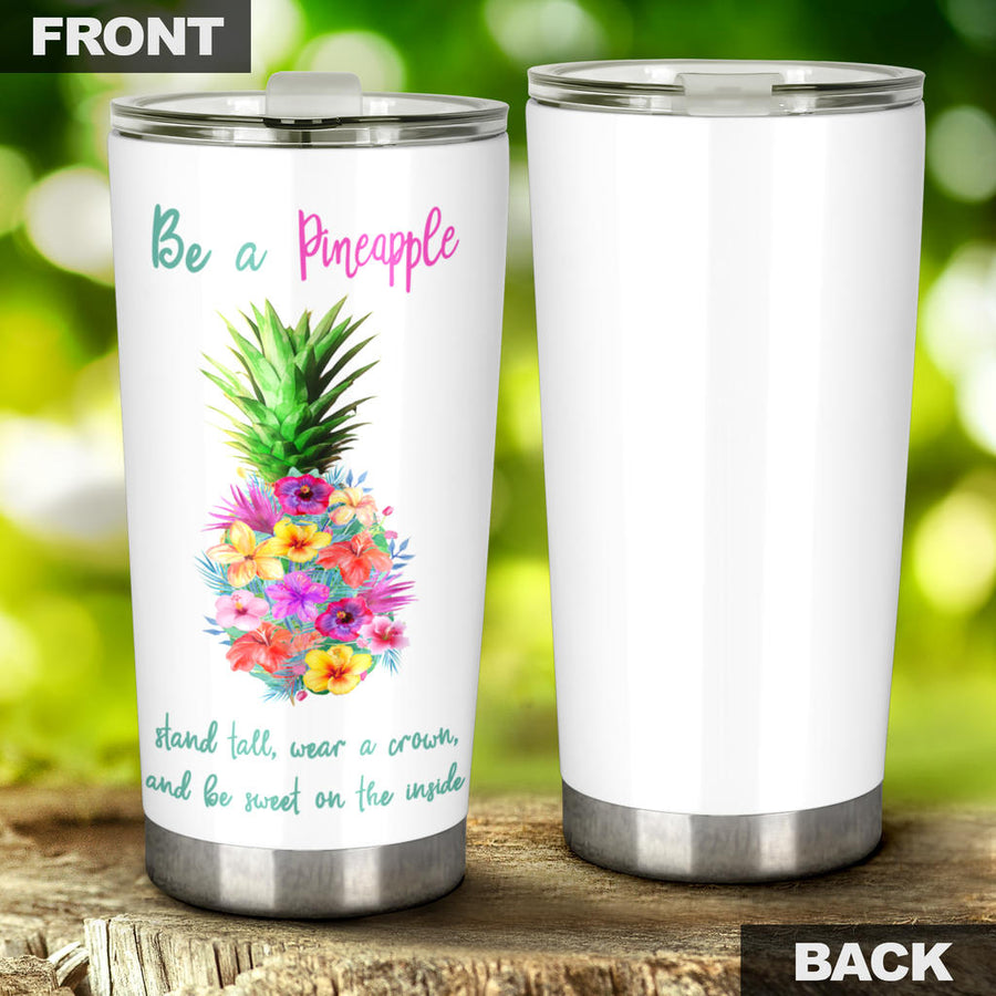 Be a Pineapple Tumbler