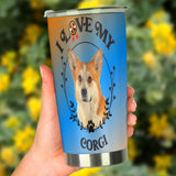 Corgi I Love My Corgi Tumblers
