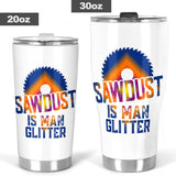 Sawdust is Man Glitter