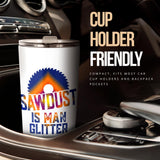 Sawdust is Man Glitter